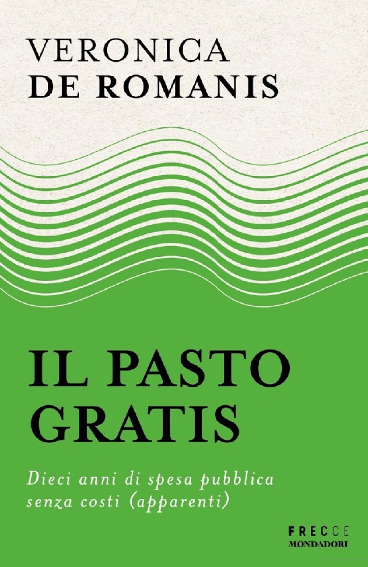 Copertina del libro "Il Pasto Gratis" di Veronica De Romanis